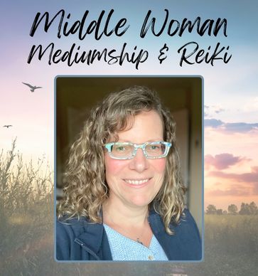 Middle Woman Mediumship